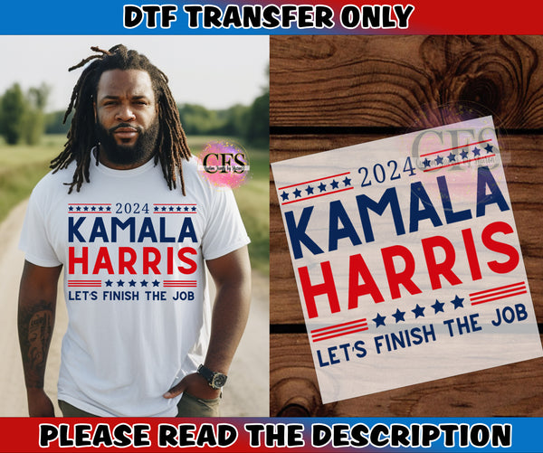 Kamala Harris Let's Finish The Job - DTF